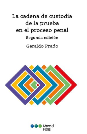 CADENA DE CUSTODIA DE LA PRUEBA EN EL PROCESO PENAL