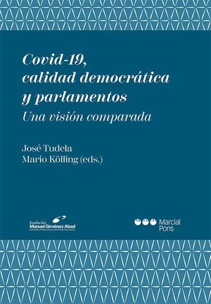 COVID-19, CALIDAD DEMOCRÁTICA Y PARLAMENTOS