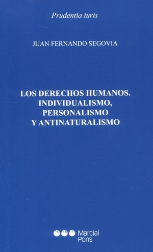 LOS DERECHOS HUMANOS, INDIVIDUALISMO, PERSONALISMO Y ANTINATURALISMO