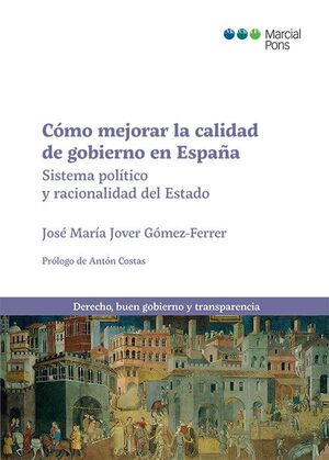 COMO MEJORAR LA CALIDAD DE GOBIERNO EN ESPAÑA