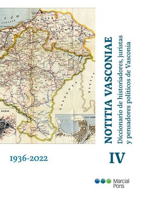 NOTITIA VASCONIAE IV 1936-2022. DICCIONARIO DE HISTORIADORES