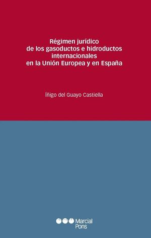 REGIMEN JURIDICO DE LOS GASODUCTOS E HIDRODUCTOS