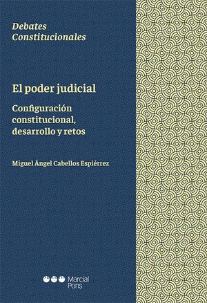 PODER JUDICIAL. CONFIGURACIÓN CONSTITUCIONAL,