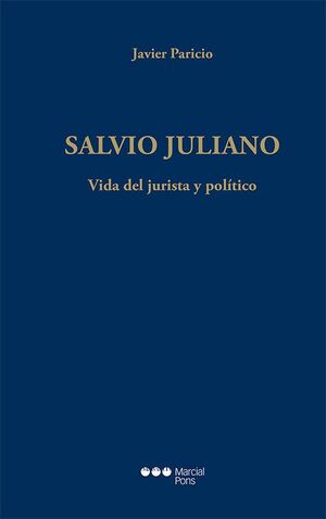 SALVIO JULIANO. VIDA DEL JURISTA Y POLITICO