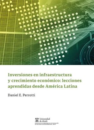 INVERSIONES EN INFRAESTRUCTURA Y CRECIMIENTO ECONÓMICO: