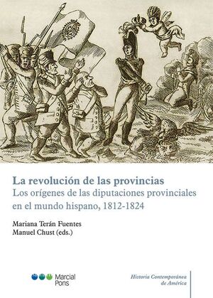 LA REVOLUCION DE LAS PROVINCIAS. LOS ORIGENES DE LAS