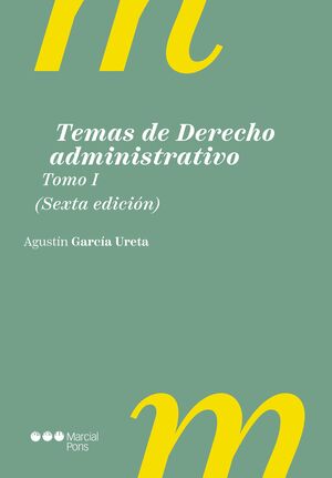 TEMAS DE DERECHO ADMINISTRATIVO. TOMO I