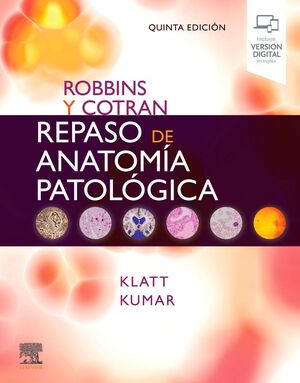 ROBBINS Y COTRAN. REPASO DE ANATOMÍA PATOLÓGICA