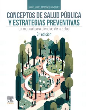 CONCEPTOS DE SALUD PÚBLICA Y ESTRATEGIAS PREVENTIVAS