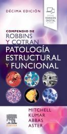 COMPENDIO DE ROBBINS Y COTRAN. PATOLOGÍA ESTRUCTURAL Y FUNCIONAL