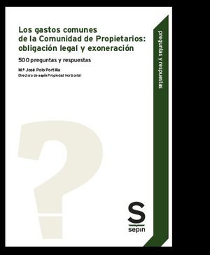 LOS GASTOS COMUNES DE LA COMUNIDAD DE PROPIETARIOS: