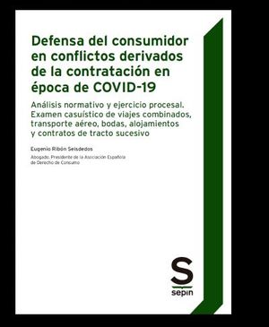 DEFENSA DEL CONSUMIDOR EN CONFLICTOS DERIVADOS DE LA CONTRATACIÓN EN ÉPOCA DE CO