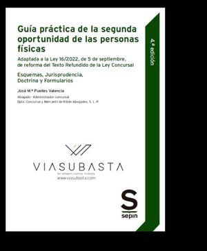 GUÍA PRÁCTICA DE LA SEGUNDA OPORTUNIDAD DE LAS PERSONAS FÍSICAS. 4ª ED