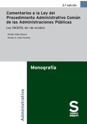 COMENTARIOS A LA LEY DEL PROCEDIMIENTO ADMINISTRATIVO