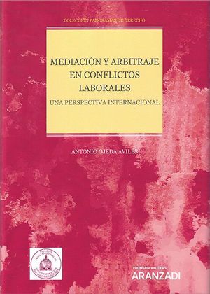 MEDIACION Y ARBITRAJE EN CONFLICTOS LABORALES.