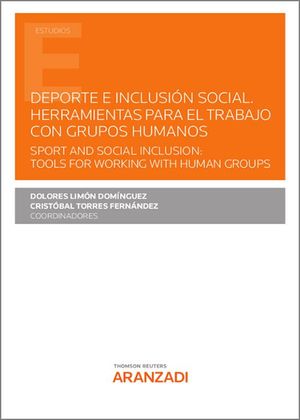 DEPORTE E INCLUSIÓN SOCIAL. HERRAMIENTAS PARA EL TRABAJO CON GRUPOS HUMANOS. SPO