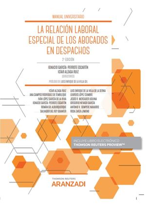 LA RELACIÓN LABORAL ESPECIAL DE LOS ABOGADOS EN DESPACHOS (PAPEL + E-BOOK)