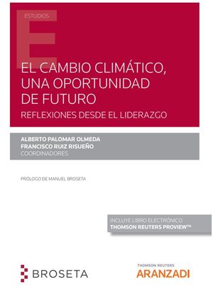CAMBIO CLIMÁTICO. UNA OPORTUNIDAD DE FUTURO