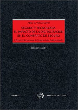 SEGURO Y TECNOLOGÍA. EL IMPACTO DE LA DIGITALIZACIÓN EN EL CONTRATO DE SEGURO (DÚ