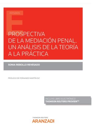 PROSPECTIVA DE LA MEDIACIÓN PENAL