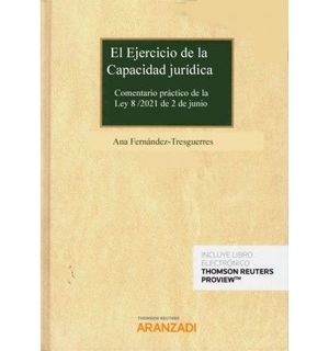 EL EJERCICIO DE LA CAPACIDAD JURIDICA COMENTARIO PRACTICO