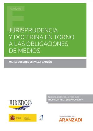 JURISPRUDENCIA Y DOCTRINA EN TORNO A LAS OBLIGACIONES DE MEDIOS