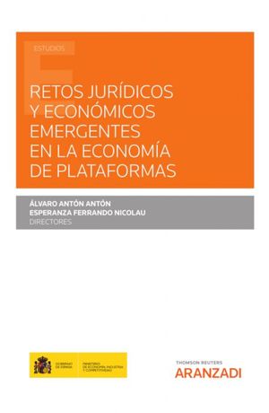RETOS JURIDICOS Y ECONOMICOS EMERGENTES EN LA ECONOMIA DE PLATAFORMAS