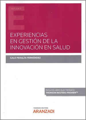 EXPERIENCIAS EN GESTIÓN DE LA INNOVACIÓN EN SALUD