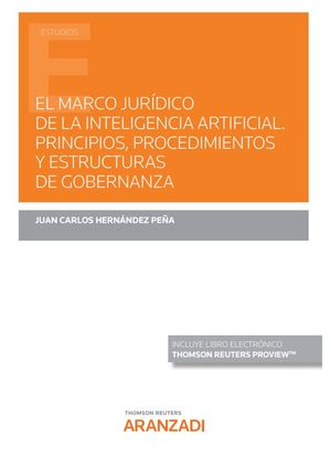 EL MARCO JURÍDICO DE LA INTELIGENCIA ARTIFICIAL.
