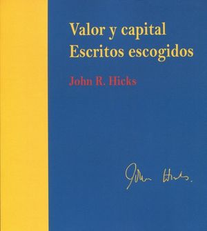 VALOR Y CAPITAL. ESCRITOS ESCOGIDOS