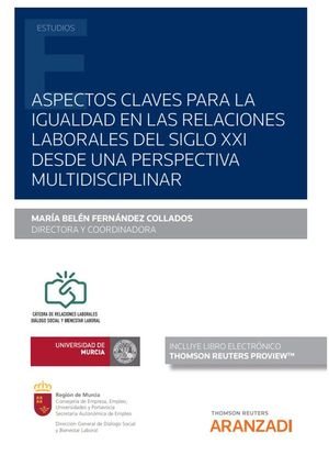 ASPECTOS CLAVES PARA LA IGUALDAD EN LAS RELACIONES LABORALES DEL SIGLO XXI