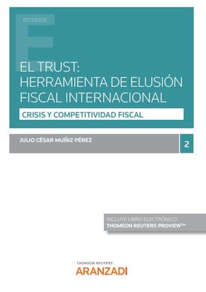 EL TRUST: HERRAMIENTA DE ELUSION FISCAL INTERNACIONAL