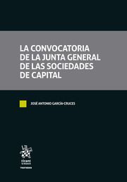 LA CONVOCATORIA DE LA JUNTA GENERAL DE LAS SOCIEDADES DE CAPITAL
