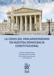 LA CRISIS DEL PARLAMENTARISMO EN NUESTRA DEMOCRACIA CONSTITUCIONAL