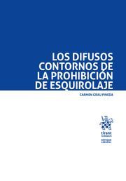 LOS DIFUSOS CONTORNOS DE LA PROHIBICION DE ESQUIROLAJE