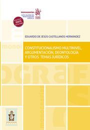 CONSTITUCIONALISMO MULTINIVEL, ARGUMENTACION