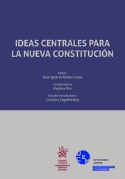 IDEAS CENTRALES PARA LA NUEVA CONSTITUCIÓN