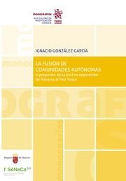 LA FUSIÓN DE COMUNIDADES AUTÓNOMAS