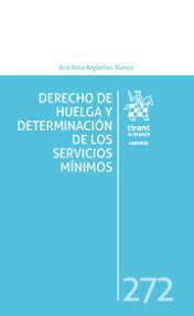 DERECHO DE HUELGA Y DETERMINACIÓN DE LOS SERVICIOS MÍNIMOS