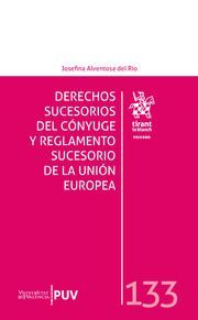 DERECHOS SUCESORIOS DEL CÓNYUGE Y REGLAMENTO SUCESORIO DE LA UNIÓN EUROPEA