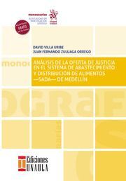 ANÁLISIS DE LA OFERTA DE JUSTICIA EN EL SISTEMA DE ABASTECIMIENTO