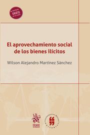 EL APROVECHAMIENTO SOCIAL DE LOS BIENES ILÍCITOS