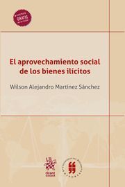 EL APROVECHAMIENTO SOCIAL DE LOS BIENES ILÍCITOS