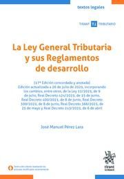 LA LEY GENERAL TRIBUTARIA Y SUS REGLAMENTOS DE DESARROLLO