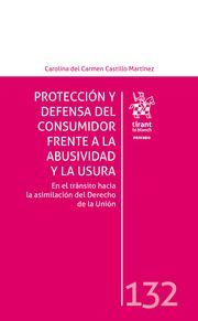 PROTECCIÓN Y DEFENSA DEL CONSUMIDOR FRENTE A LA ABUSIVIDAD Y LA USURA