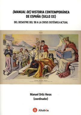(MANUAL DE) HISTORIA CONTEMPORANEA DE ESPAÑA (SIGLO XX)