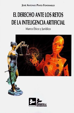 EL DERECHO ANTE LOS RETOS DE LA INTELIGENCIA ARTIFICIAL