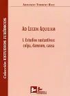 AD LEGEM AQUILIAM. I. ESTUDIOS SUSTANTIVOS: CULPA,DAMNUM, CAUSA