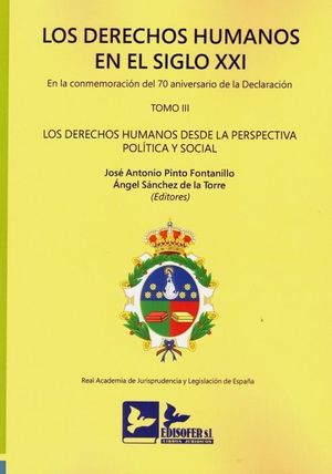 DERECHOS HUMANOS EN EL SIGLO XXI. EN LA COMMEMORACION DEL 70 ANIVERSARIO DECLARA