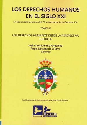 DERECHOS HUMANOS EN EL SIGLO XXI. EN LA CONMEMORACION DEL 70 ANIVERSARIO DECLARA